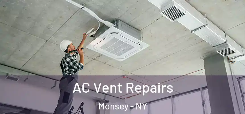  AC Vent Repairs Monsey - NY