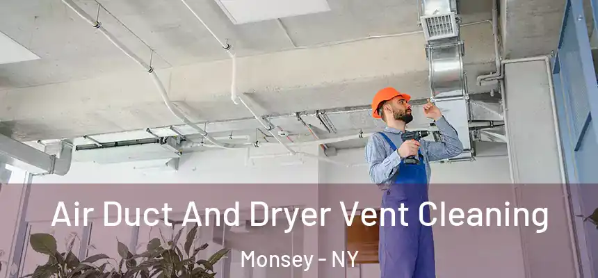  Air Duct And Dryer Vent Cleaning Monsey - NY