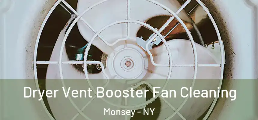  Dryer Vent Booster Fan Cleaning Monsey - NY
